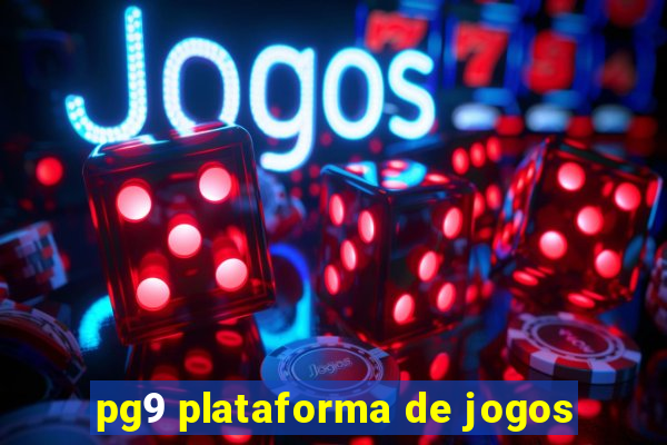 pg9 plataforma de jogos